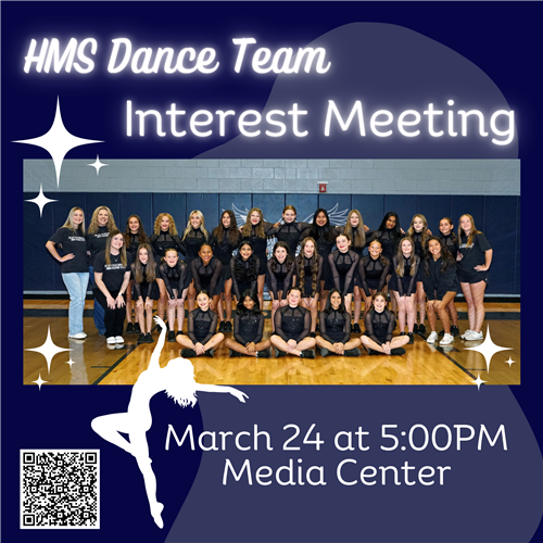 Dance Team Interest Meeting will be held on Monday, March 24th at 5PM in the Media Center. Interest form is on the QR code. 